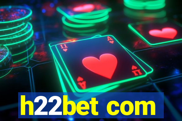 h22bet com